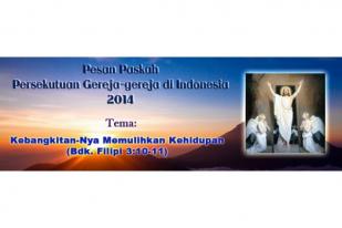 Pesan Paskah PGI: Kebangkitan-Nya Memulihkan Kehidupan