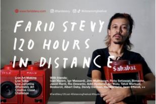 Farid Stevy Gelar Distancing Festival “120 Hours in Distance”