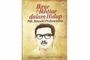 Buku Pdt. Basoeki Probowinoto: Pergumulan Abdi Gereja dan Abdi Negara