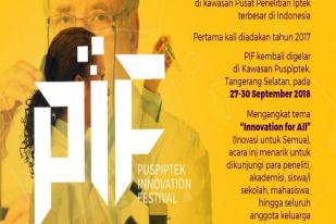 Puspiptek Kembali Menggelar Innovation Festival (PIF) 2018